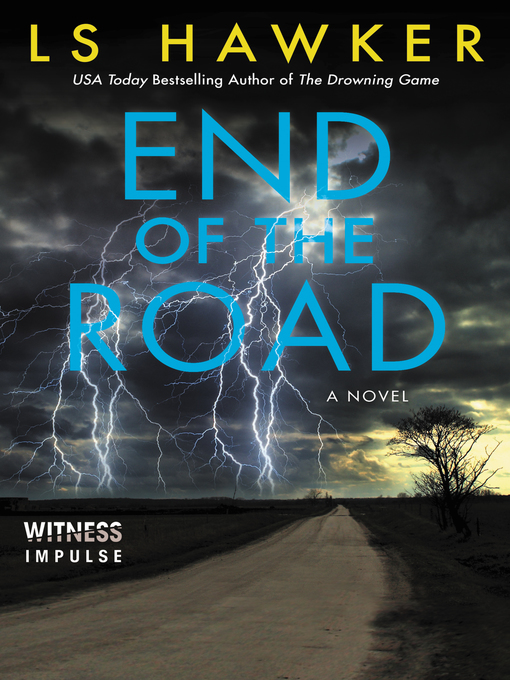 Title details for End of the Road by LS Hawker - Available